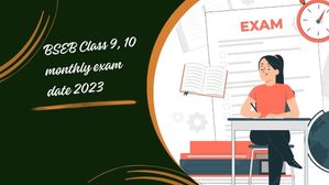 BSEB Class 9, 10 Monthly Exam Dates: बिहार बोर्ड कक्षा 9वीं, 10वीं मासिक परीक्षा तिथि हुई जारी, करें जांच