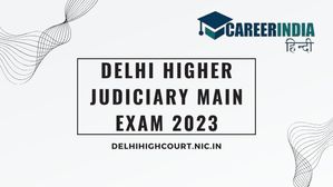दिल्ली उच्च न्यायालय मुख्य परीक्षा एडमिट कार्ड 2023 हुए जारी, जानें कैसे करें डाउनलोड