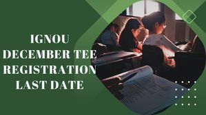 IGNOU December TEE 2023 के लिए आवेदन करने की अंतिम तिथि आज, बिना विलंब शुल्क करें प्रक्रिया पूरी