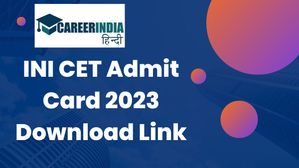 INI CET Admit Card 2023: आईएनआई सीईटी 2023 एडमिट कार्ड 2023 आज होंगे जारी, डाउनलोड लिंक यहां