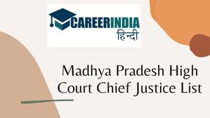Madhya Pradesh High Court Chief Justice List: मध्य प्रदेश उच्च न्यायालय के मुख्य न्यायाधीशों की सूची