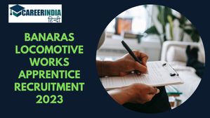 बनारस लोकोमोटिव वर्क्स अपरेंटिस भर्ती 2023: 374 ITI एवं Non-ITI पदों के लिए आवेदन शुरू