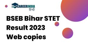 BSEB Bihar STET Result 2023: बिहार एसटीईटी परिणाम 2023 की वेब प्रतियां हुई जारी, जानें कैसे करें डाउनलोड