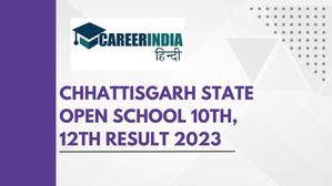CGSOS 10th, 12th Result 2023: छत्तीसगढ़ राज्य ओपन स्कूल 10वीं, 12वीं परिणाम 2023 हुए जारी, करें डाउनलोड