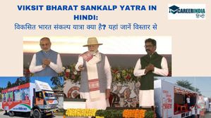 Viksit Bharat Sankalp Yatra in Hindi: विकसित भारत संकल्प यात्रा क्या है? यहां जानें विस्तृत रूप से