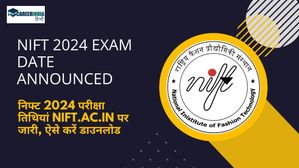 NIFT 2024 Exam Date Announced: निफ्ट 2024 परीक्षा तिथियां nift.ac.in पर जारी, ऐसे करें डाउनलोड