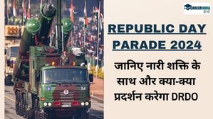 Republic Day Parade 2024 जाने नारी शक्ति के साथ और क्या-क्या प्रदर्शन करेगा DRDO,आत्मनिर्भर भारत की भी झलक