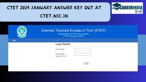 CTET 2024 January उत्तर कुंजी ctet.nic.in पर जारी, 10 फरवरी तक दे सकते हैं चुनौती, सीधा लिंक यहां देखें