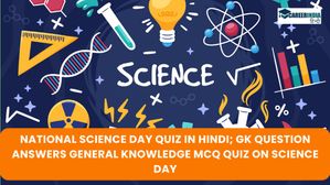 National Science Day Quiz in Hindi: राष्ट्रीय विज्ञान दिवस के बारे कितना जानते हैं आप? 