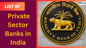 प्राइवेट सेक्टर बैंकों की सूची – भारत के प्रमुख निजी बैंकों की सूची | List of Private Sector Banks In India