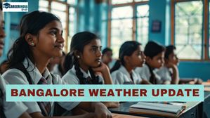 Bangalore Weather: बदल रहा बेंगलुरु का मौसम; गर्मी, धूप और दिन का तापमान 34 डिग्री, बोर्ड परीक्षाओं पर कोई असर