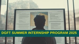 डीजीएफटी समर इंटर्नशिप प्रोग्राम 2025 के लिए आवेदन की अंतिम तिथि आज, चयनित अभ्यर्थियों को मिलेंगे 10000