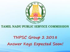 டிஎன்பிஎஸ்சி குரூப் 2 : விரைவில் தேர்வு முடிவுகள் வெளியாகும் என அறிவிப்பு!