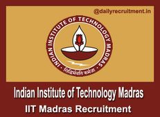 IIT Madras Recruitment 2022: ரூ.50 ஆயிரத்தில் சென்னை ஐஐடியில் பணி வாய்ப்பு...!