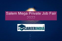 Mega private Job Fair in Salem 2022:சேலம் கைய்ஸ்…. உங்க ஊரில் மாபெரும் வேலைவாய்ப்பு முகாம்...! 