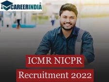 ICMR-NICPR Recruitment 2022 : இளநிலை மருத்துவ அலுவலர் பணிக்கு ரூ.60 ஆயிரம் ஊதியம்...!