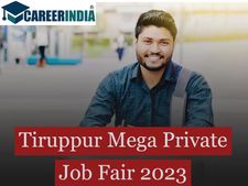 Mega Job Fair in tiruppur 2023:ஆயிரம் நிறுவனங்கள் பங்கேற்கும் மாபெரும் வேலைவாய்ப்பு முகாம் எங்கே தெரியும்...?
