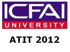ICFAI University Conducts ATIT 2012 on May 05