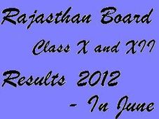 RBSE 2012 Results To Be Declared In Month Of June