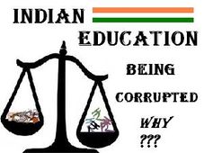Indian Education Sector- Destroyed By Corruption