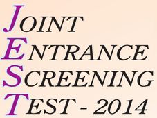 Joint Entrance Screening Test (JEST) 2014 will be held on 16th Feb