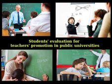 Students' evaluation for teachers' promotion in public universities