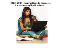 OJEE-2014 - Instructions to complete the online application form 