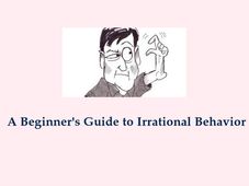 How to deal with Irrational Behavior?