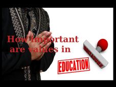 How important are values in education? 