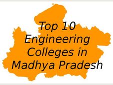 Top 10 Engineering Colleges In Madhya Pradesh 2014