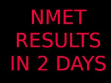 N-MET(Nalsar Management Entrance Test) results will be out in 2 days