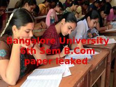 Bangalore University 6th Sem B.Com paper leaked, Exams Postponed