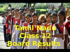 Tamil Nadu Class 12 Board Results Declared