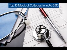Top 10 Medical Colleges in India 2015