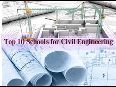 Top 10 Schools for Civil Engineering in the World 2015