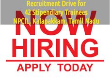 NPCIL Hiring for 42 Stipendiary Trainees, Kalapakkam, Tamil Nadu