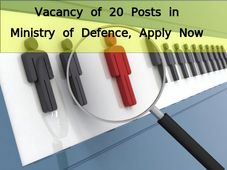Vacancy for 20 Posts in Ministry of Defense, Pune, Apply Now - 2015