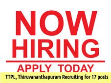 TTPL, Thiruvananthapuram Recruiting for 17 posts