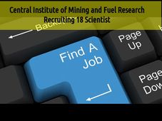 Central Institute of Mining and Fuel Research Recruiting 18 Scientist
