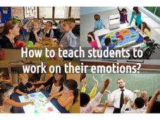 How to teach students to work on their emotions?