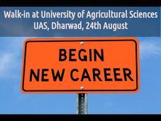 Walk-in at University of Agricultural Sciences (UAS) Dharwad, 24th Aug