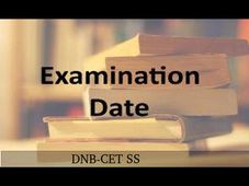  DNB-CET SS Exam Dates Announced
