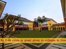 Rs 7.49 Crore in Grant given to Colleges in Goa