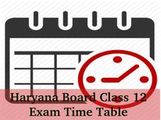 Haryana Board Releases Class 12 Time Table For 2016 Session