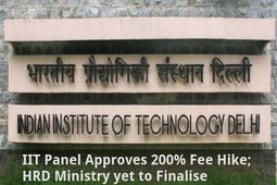 IIT Panel Approves 200% Fee Hike; HRD Ministry yet to Finalise 