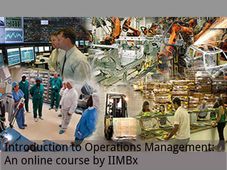 Introduction to Operations Management: An online course by IIMBx 