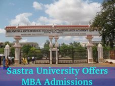Sastra University Invites Applications For MBA Admissions
