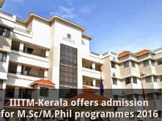  IIITM-Kerala offers admission for M.Sc,M.Phil programmes 2016