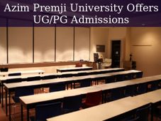 Azim Premji University Notifies UG/PG Admissions For 2016-19 Session
