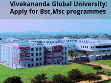  Vivekananda Global University: Apply for B.Sc, M.Sc programmes